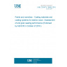 UNE CEN/TS 16969:2016 Paints and varnishes - Coating materials and coating systems for exterior wood - Assessment of end grain sealing performance (Endorsed by AENOR in October of 2016.)