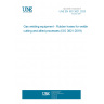 UNE EN ISO 3821:2020 Gas welding equipment - Rubber hoses for welding, cutting and allied processes (ISO 3821:2019)