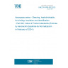 UNE EN 4708-002:2023 Aerospace series - Sleeving, heat-shrinkable, for binding, insulation and identification - Part 002: Index of Product standards (Endorsed by Asociación Española de Normalización in February of 2024.)