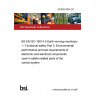 25/30531874 DC BS EN ISO 19014-3 Earth-moving machinery — Functional safety Part 3: Environmental performance and test requirements of electronic and electrical components used in safety-related parts of the control system