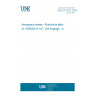 UNE EN 3872:2005 Aerospace series - Aluminium alloy AL-R39002-H112 - Die forgings - a <=200 mm (Endorsed by AENOR in August of 2005.)