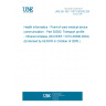 UNE EN ISO 11073-30300:2005 Health informatics - Point-of-care medical device communication - Part 30300: Transport profile - Infrared wireless (ISO/IEEE 11073-30300:2004) (Endorsed by AENOR in October of 2005.)