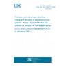 UNE EN ISO 13628-2:2006 Petroleum and natural gas industries - Design and operation of subsea production systems - Part 2: Unbonded flexible pipe systems for subsea and marine applications (ISO 13628-2:2006) (Endorsed by AENOR in January of 2007.)