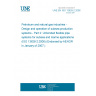 UNE EN ISO 13628-2:2006 Petroleum and natural gas industries - Design and operation of subsea production systems - Part 2: Unbonded flexible pipe systems for subsea and marine applications (ISO 13628-2:2006) (Endorsed by AENOR in January of 2007.)