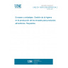 UNE EN 15593:2008 ERRATUM:2009 Packaging - Management of hygiene in the production of packaging for foodstuffs - Requirements