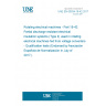 UNE EN 60034-18-42:2017 Rotating electrical machines - Part 18-42: Partial discharge resistant electrical insulation systems (Type II) used in rotating electrical machines fed from voltage converters - Qualification tests (Endorsed by Asociación Española de Normalización in July of 2017.)