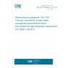 UNE EN ISO 80601-2-56:2018 Medical electrical equipment - Part 2-56: Particular requirements for basic safety and essential performance of clinical thermometers for body temperature measurement (ISO 80601-2-56:2017)