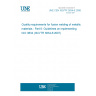 UNE CEN ISO/TR 3834-6:2008 IN Quality requirements for fusion welding of metallic materials - Part 6: Guidelines on implementing ISO 3834 (ISO/TR 3834-6:2007)