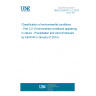 UNE EN 60721-2-2:2013 Classification of environmental conditions - Part 2-2: Environmental conditions appearing in nature - Precipitation and wind (Endorsed by AENOR in January of 2014.)