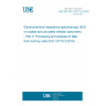 UNE EN ISO 16773-3:2016 Electrochemical impedance spectroscopy (EIS) on coated and uncoated metallic specimens - Part 3: Processing and analysis of data from dummy cells (ISO 16773-3:2016)