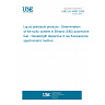 UNE EN 16997:2026 - Liquid petroleum products - Determination of the sulfur content in Ethanol (E85) automotive fuel - Wavelength dispersive X-ray fluorescence spectrometric method