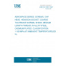 UNE EN 3303:1997 AEROSPACE SERIES. SCREWS, CAP HEAD, HEXAGON SOCKET, COARSE TOLERANCE NORMAL SHANK, MEDIUM LENGTH THREAD, IN ALLOY STEEL, CADMIUM PLATED. CLASSIFICATION: 1 100 MPA (AT AMBIAENT TEMPERATURE)/235 ºC.