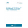 UNE EN 60512-2-5:2004 Connectors for electronic equipment - Tests and measurements -- Part 2-5: Electrical continuity and contact resistance tests - Test 2e: Contact disturbance