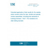 UNE EN 15269-7:2011 Extended application of test results for fire resistance and/or smoke control for door, shutter and openable window assemblies, including their elements of building hardware - Part 7: Fire resistance for steel sliding doorsets