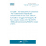 UNE CEN ISO/TS 16558-2:2015 Soil quality - Risk-based petroleum hydrocarbons - Part 2: Determination of aliphatic and aromatic fractions of semi-volatile petroleum hydrocarbons using gas chromatography with flame ionization detection (GC/FID) (ISO/TS 16558-2:2015) (Endorsed by AENOR in October of 2015.)