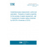 UNE EN 61069-7:2016 Industrial-process measurement, control and automation - Evaluation of system properties for the purpose of system assessment - part 7: Assessment of system safety (Endorsed by AENOR in November of 2016.)