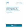 UNE CEN/TR 419030:2018 Rationalized structure for electronic signature standardization - Best practices for SMEs (Endorsed by Asociación Española de Normalización in June of 2018.)