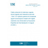 UNE EN IEC 60728-113:2023 Cable networks for television signals, sound signals and interactive services - Part 113: Optical systems for broadcast signal transmissions loaded with digital channels only (Endorsed by Asociación Española de Normalización in August of 2023.)