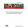 26/30514785 DC BS EN ISO 16484-3 Building automation and control systems (BACS) Part 3: Functions 26/30514785 DC BS EN ISO 16484-3 Building automation and control systems (BACS) Part 3: Functions