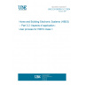 UNE EN 50090-3-2:2004 Home and Building Electronic Systems (HBES) -- Part 3-2: Aspects of application - User process for HBES Class 1