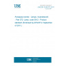 UNE EN 2240-072:2011 Aerospace series - Lamps, incandescent - Part 072: Lamp, code 3912 - Product standard (Endorsed by AENOR in September of 2011.)