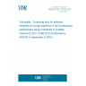 UNE EN ISO 13196:2015 Soil quality - Screening soils for selected elements by energy-dispersive X-ray fluorescence spectrometry using a handheld or portable instrument (ISO 13196:2013) (Endorsed by AENOR in September of 2015.)