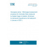 UNE EN 4861:2020 Aerospace series - Metrological assessment procedure for kinematic fields measured by Digital Image Correlation (Endorsed by Asociación Española de Normalización in January of 2021.)