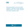 UNE EN ISO 22391-3:2010/A2:2022 Plastics piping systems for hot and cold water installations - Polyethylene of raised temperature resistance (PE-RT) - Part 3: Fittings - Amendment 2 (ISO 22391-3:2009/Amd 2:2021)