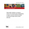 BS EN ISO 10707:1998 Water quality. Evaluation in an aqueous medium of the 'ultimate' aerobic biodegradability of organic compounds. Method by analysis of biochemical oxygen demand (closed bottle test)