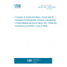 UNE EN ISO 15329:2008 Corrosion of metals and alloys - Anodic test for evaluation of intergranular corrosion susceptibility of heat-treatable aluminium alloys (ISO 15329:2006) (Endorsed by AENOR in June of 2008.)