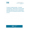 UNE EN ISO 9225:2012 Corrosion of metals and alloys - Corrosivity of atmospheres - Measurement of environmental parameters affecting corrosivity of atmospheres (ISO 9225:2012) (Endorsed by AENOR in March of 2012.)