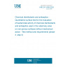 UNE EN 14349:2025 Chemical disinfectants and antiseptics - Quantitative surface test for the evaluation of bactericidal activity of chemical disinfectants and antiseptics used in the veterinary area on non-porous surfaces without mechanical action - Test method and requirements (phase 2, step 2)