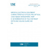 UNE EN 61262-6:1996 MEDICAL ELECTRICAL EQUIPMENT. CHARACTERISTICS OF ELECTRO-OPTICAL X-RAY IMAGE INTENSIFIERS. PART 6: DETERMINATION OF THE CONTRAST RATIO AND VEILING GLARE INDEX.