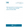 UNE EN ISO 8230-3:2009 Safety requirements for dry-cleaning machines - Part 3: Machines using combustible solvents (ISO 8230-3:2008)