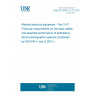 UNE EN 60601-2-47:2015 Medical electrical equipment - Part 2-47: Particular requirements for the basic safety and essential performance of ambulatory electrocardiographic systems (Endorsed by AENOR in July of 2015.)