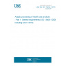 UNE EN ISO 13408-1:2015 Aseptic processing of health care products - Part 1: General requirements (ISO 13408-1:2008, including Amd 1:2013)