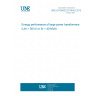 UNE EN 50629:2016/A2:2019 Energy performance of large power transformers (Um > 36 kV or Sr = 40 MVA)