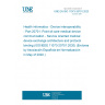 UNE EN ISO 11073-20701:2020 Health informatics - Device interoperability - Part 20701: Point-of-care medical device communication - Service oriented medical device exchange architecture and protocol binding (ISO/IEEE 11073-20701:2020) (Endorsed by Asociación Española de Normalización in May of 2020.)