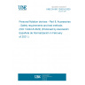 UNE EN ISO 12402-8:2020 Personal flotation devices - Part 8: Accessories - Safety requirements and test methods (ISO 12402-8:2020) (Endorsed by Asociación Española de Normalización in February of 2021.)