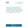 UNE EN IEC 60674-3-4:2022 Plastic films for electrical purposes - Part 3: Specifications for individual materials - Sheets 4: Polyimide films used for electrical insulation (Endorsed by Asociación Española de Normalización in October of 2022.)