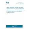 UNE EN IEC 63341-3:2026 Railway applications - Hydrogen and fuel cell systems for rolling stock - Part 3: Performance test methods for fuel cell power system (Endorsed by Asociación Española de Normalización in February of 2026.)