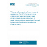 UNE EN IEC 62676-6:2026 - Video surveillance systems for use in security applications - Part 6: Performance testing and grading of real-time intelligent video content analysis devices and systems for use in video surveillance applications (Endorsed by Asociación Española de Normalización in May of 2026.) UNE EN IEC 62676-6:2026 - Video surveillance systems for use in security applications - Part 6: Performance testing and grading of real-time intelligent video content analysis devices and systems for use in video surveillance applications (Endorsed by Asociación Española de Normalización in May of 2026.)