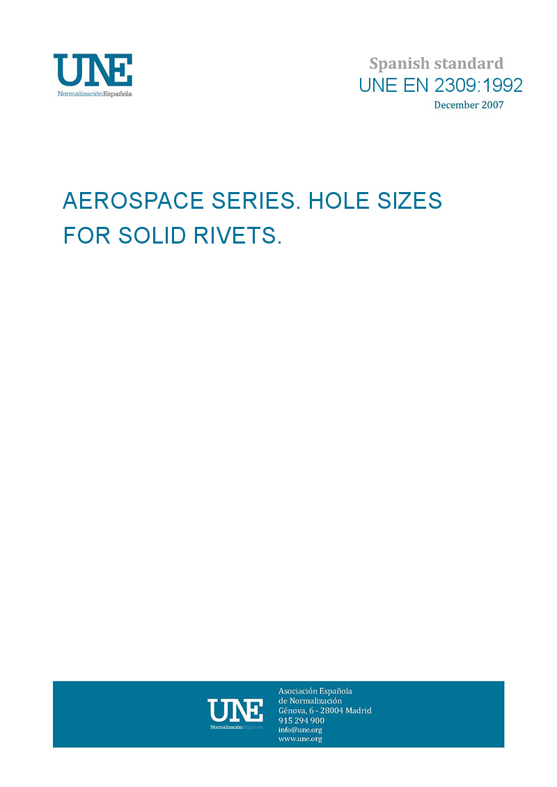 UNE EN 23091992 AEROSPACE SERIES. HOLE SIZES FOR SOLID RIVETS.