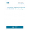 UNE EN 3884:2002 Aerospace series - Heat resisting alloy NI-WH2601 (NiCr19Nb5Mo3Ti) - Filler metal for welding.
