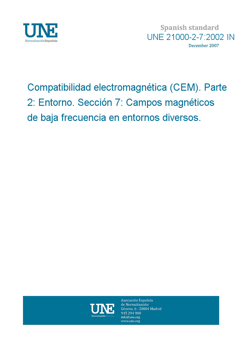 Une 2 7 02 In Compatibilidad Electromagnetica Cem Parte 2 Entorno Seccion 7 Campos Magneticos De Baja Frecuencia En Entornos Diversos European Standards Une 2 7 02 In Compatibilidad Electromagnetica Cem Parte 2 Entorno Seccion 7 Campos Magneticos De Baja Frecuencia En Entornos Diversos European Standards