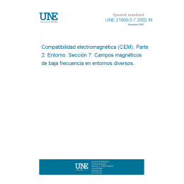 Une 2 7 02 In Compatibilidad Electromagnetica Cem Parte 2 Entorno Seccion 7 Campos Magneticos De Baja Frecuencia En Entornos Diversos European Standards Une 2 7 02 In Compatibilidad Electromagnetica Cem Parte 2 Entorno Seccion 7 Campos Magneticos De Baja Frecuencia En Entornos Diversos European Standards