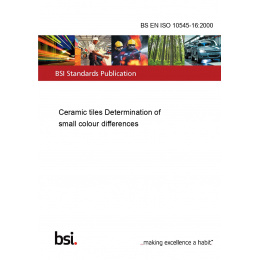 BS EN ISO 10545-16:2000 Ceramic tiles Determination of small colour ...