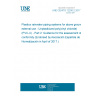 UNE CEN/TS 12200-2:2017 Plastics rainwater piping systems for above ground external use - Unplasticized poly(vinyl chloride) (PVC-U) - Part 2: Guidance for the assessment of conformity (Endorsed by Asociación Española de Normalización in April of 2017.)