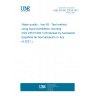 UNE EN ISO 22515:2021 Water quality - Iron-55 - Test method using liquid scintillation counting (ISO 22515:2021) (Endorsed by Asociación Española de Normalización in July of 2021.)