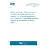 UNE EN ISO 12643-1:2023 Graphic technology - Safety requirements for graphic technology equipment and systems - Part 1: General requirements (ISO 12643-1:2023) (Endorsed by Asociación Española de Normalización in January of 2024.)